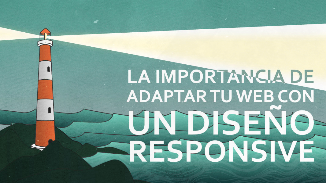 la_importancia_de_adaptar_tu_web_con_un_diseno_responsive